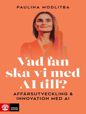 cover image of Vad fan ska vi med AI till?